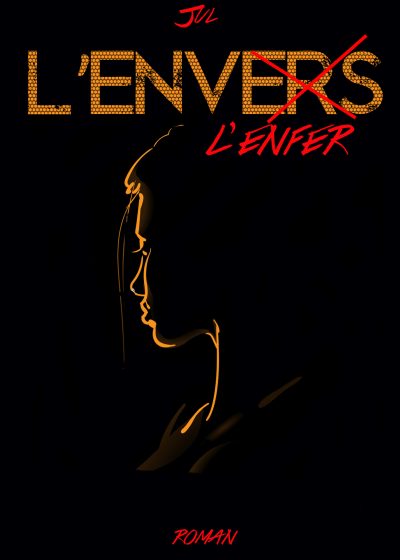 Editions LC. Jul L'envers et l'enfer